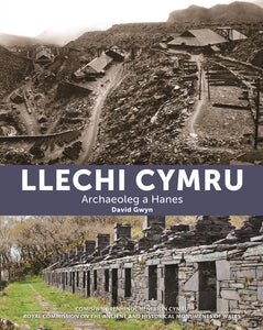 Llechi Cymru – Archaeoleg a Hanes