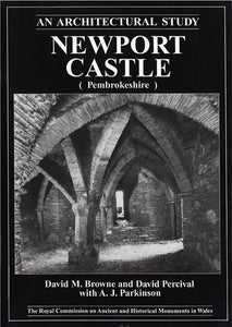Newport Castle (Pembrokeshire): An Architectural Guide (eBook)