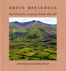 Above Brecknock: An Historic County from the Air